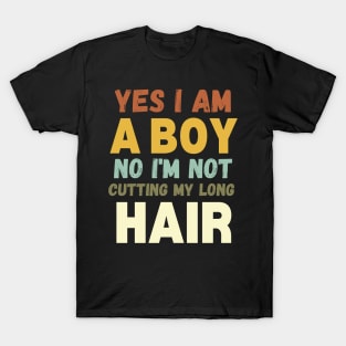 Funny Yes I Am A Boy No I'm Not Cutting My Long Hair Retro Sunset T-Shirt